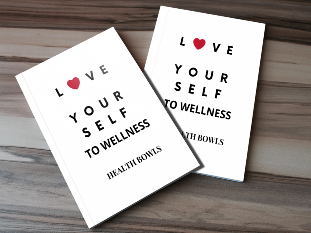 Love Your Self To Wellness AWE-HEALTH Bowls E-Book
